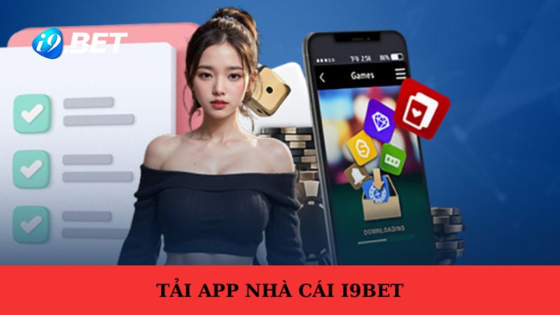 Thao tác tải app i9BET được thực hiện đơn giản