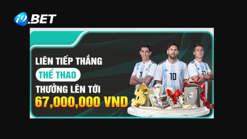 Thưởng thắng liên tiếp tại danh mục thể thao i9BET