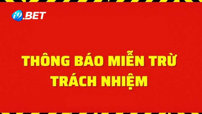 Chính sách miễn trách nhiệm bảo vệ quyền lợi 2 bên